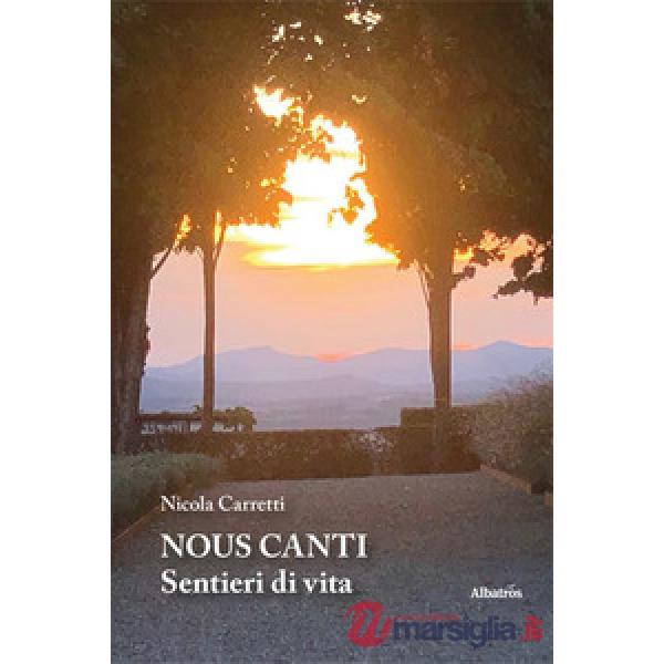 Nous canti. Sentieri di vita