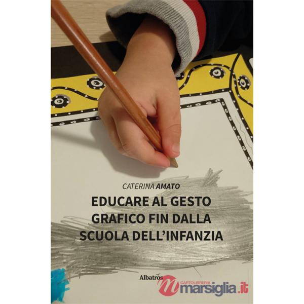 Educare al gesto grafico fin dalla scuola dell'infanzia
