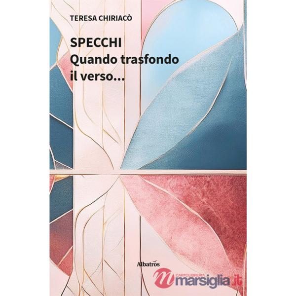 Specchi. Quando trasfondo il verso...