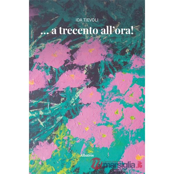... a trecento all'ora!