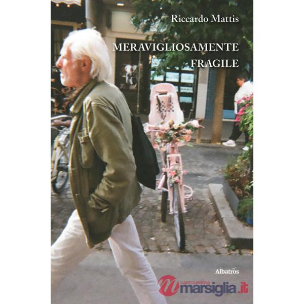 Meravigliosamente fragile