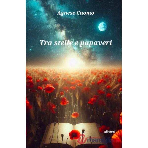 Tra stelle e papaveri