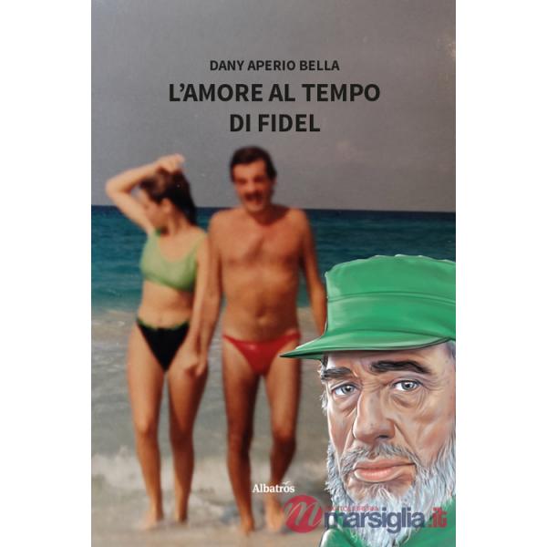 Amore al tempo di Fidel (L')