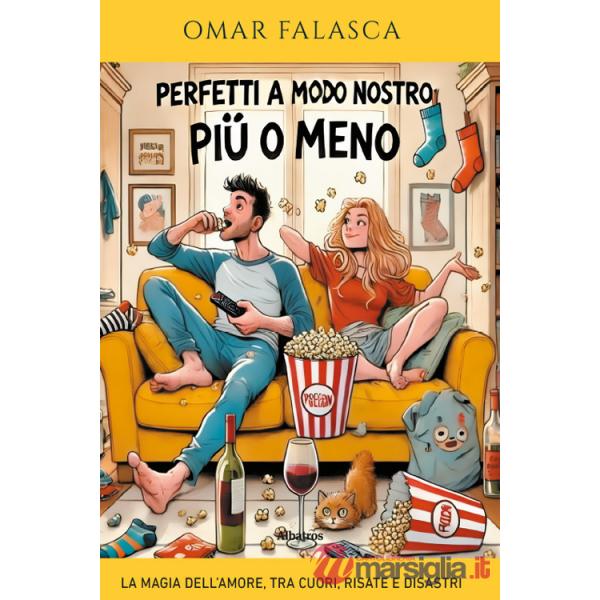 Perfetti a modo nostro (più o meno). La magia dell'amore, tra cuori, risate e disastri