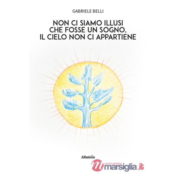 Non ci siamo illusi che fosse un sogno, il cielo non ci appartiene