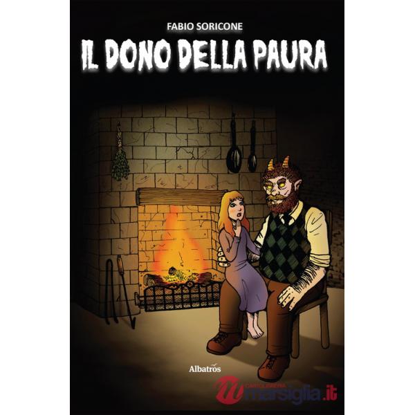 Dono della paura. Raccolta di racconti (Il)