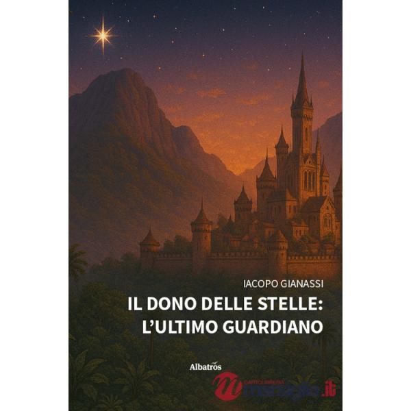 Dono delle stelle: l'ultimo guardiano (Il)