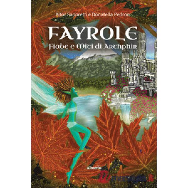 Fayrole, fiabe e miti di Arthphir