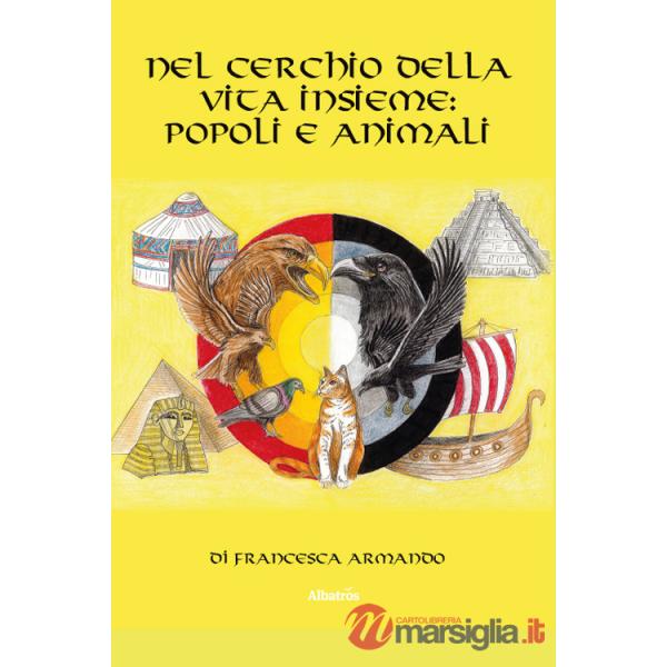 Nel cerchio della vita insieme: popoli e animali