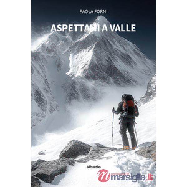 Aspettami a valle