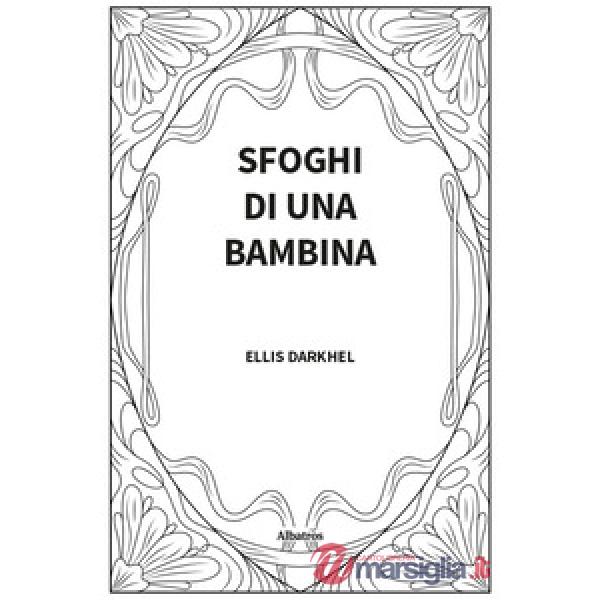 Sfoghi di una bambina