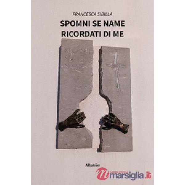 Spomni se name. Ricordati di me