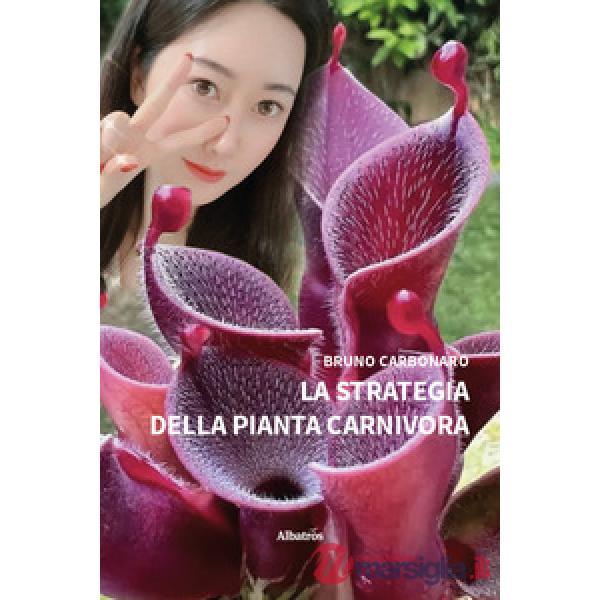 Strategia della pianta carnivora (La)