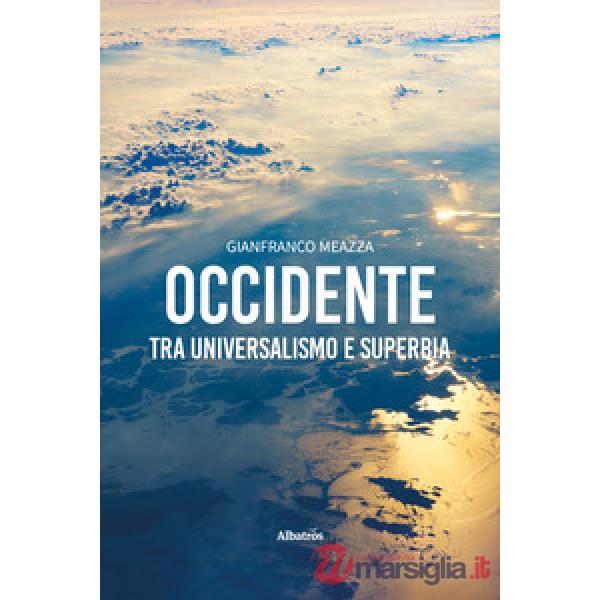 Occidente: tra universalismo e superbia