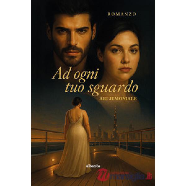 Ad ogni tuo sguardo