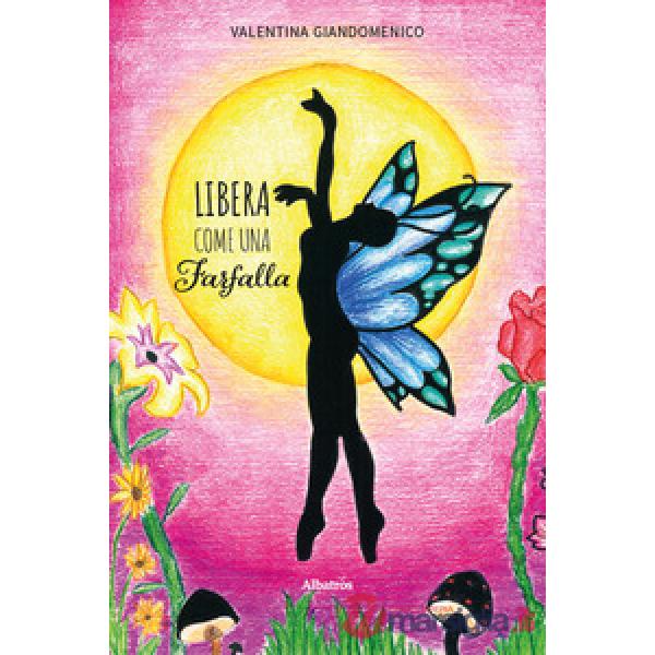 Libera come una farfalla