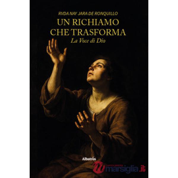 Richiamo che trasforma. La voce di Dio (Un)
