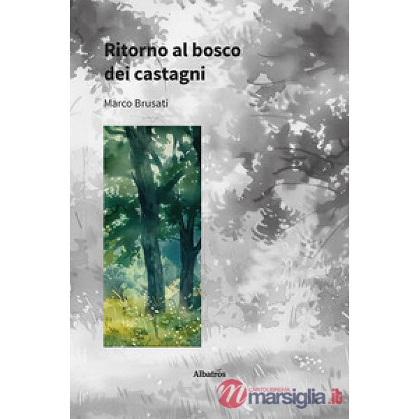 Ritorno al bosco dei castagni. Vol. 2