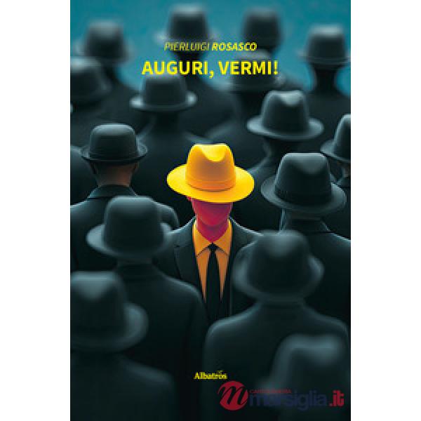 Auguri, vermi!