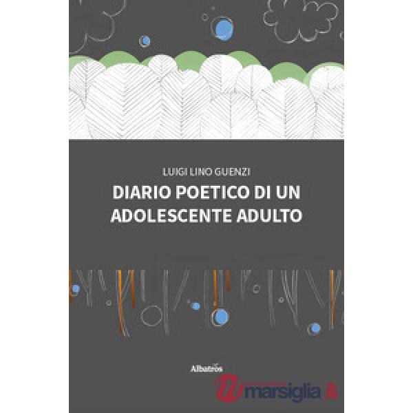 Diario poetico di un adolescente adulto