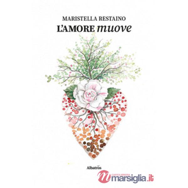 Amore muove (L')