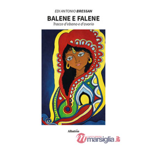 Balene e falene. Tracce d'ebano e d'avorio