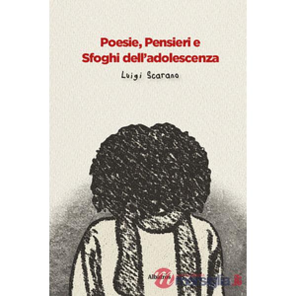 Poesie, pensieri e sfoghi dell'adolescenza