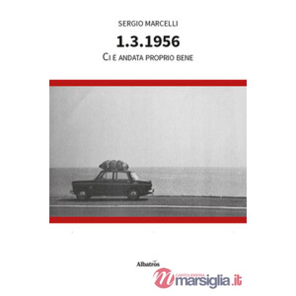 1.3.1956. Ci è andata proprio bene