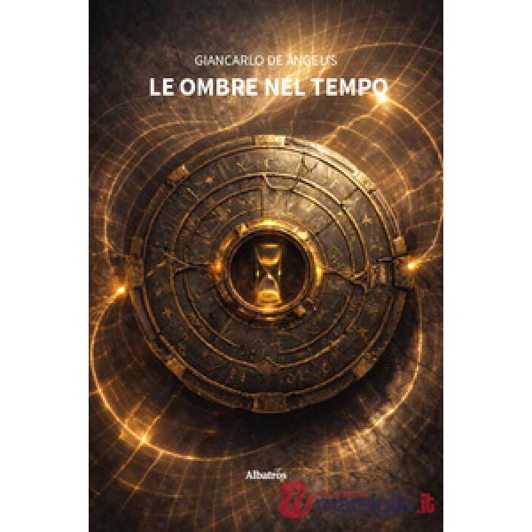 Ombre nel tempo (Le)