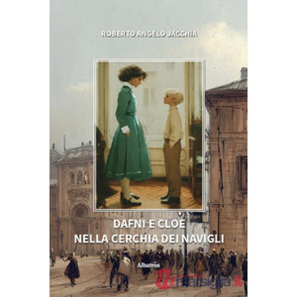 Dafni e Cloe nella cerchia dei navigli