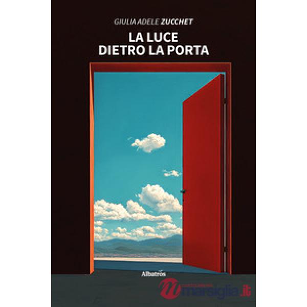 Luce dietro la porta (La)