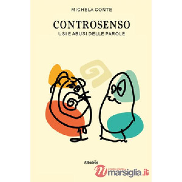 Controsenso. Usi e abusi delle parole