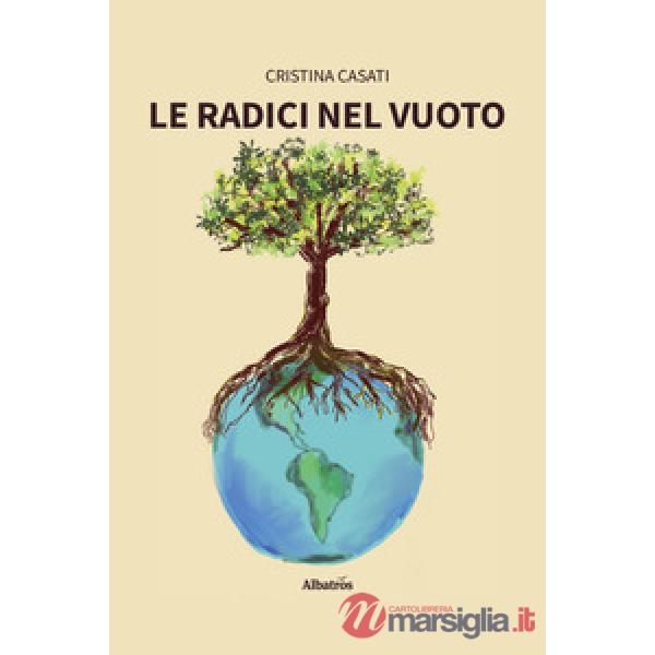 Radici nel vuoto (Le)