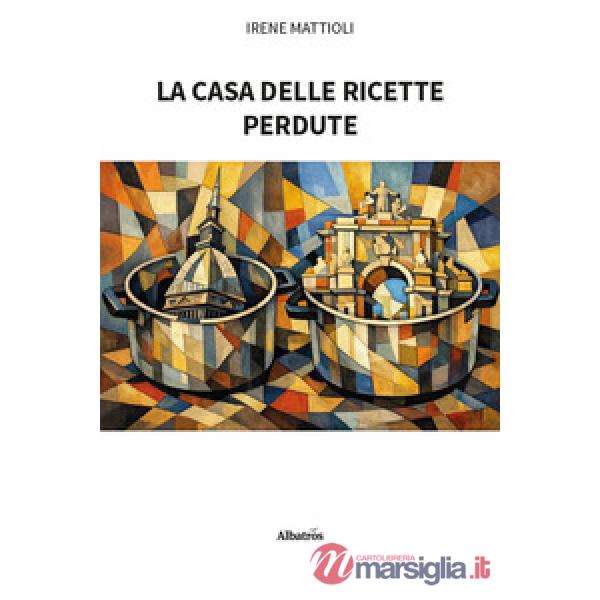 Casa delle ricette perdute (La)