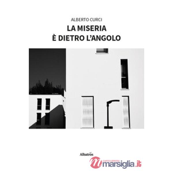 Miseria è dietro l'angolo (La)