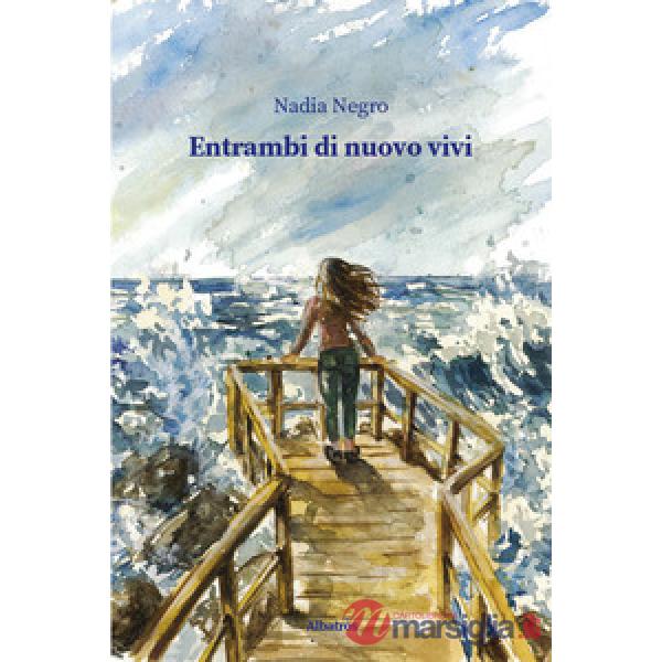 Entrambi di nuovo vivi