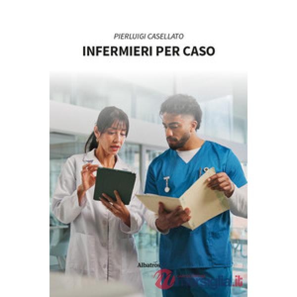 Infermieri per caso