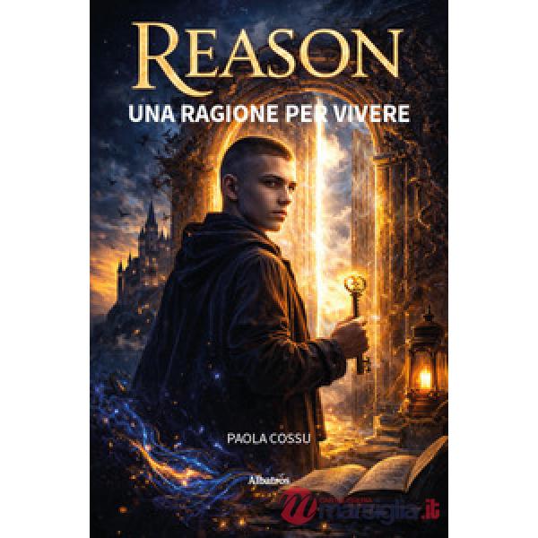 Reason. Una ragione per vivere