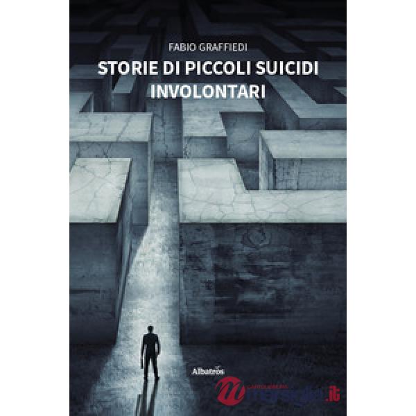Storie di piccoli suicidi involontari