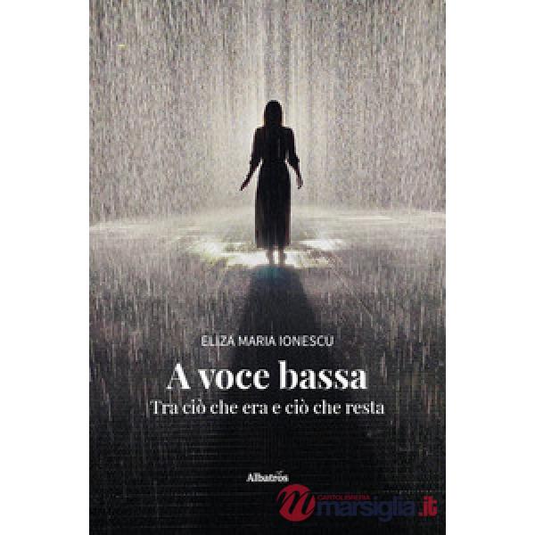 A voce bassa. Tra ciò che era e ciò che resta