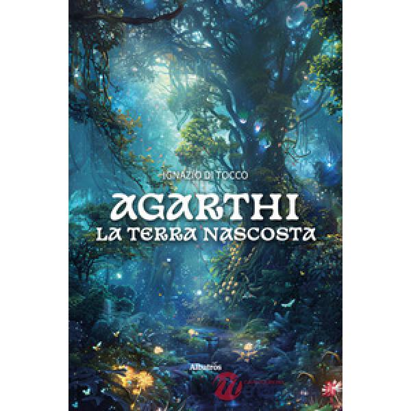 Agarthi. La terra nascosta
