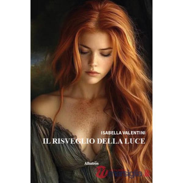 Risveglio della luce (Il)