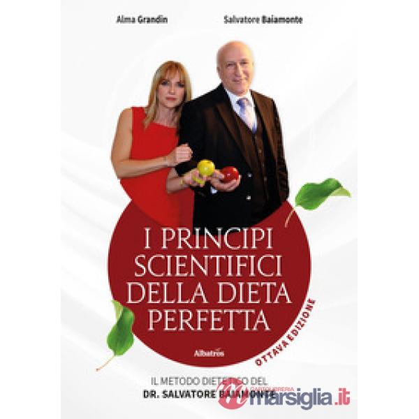 Principi scientifici della dieta perfetta (I)