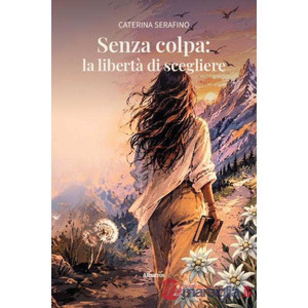 Senza colpa: la libertà di scegliere