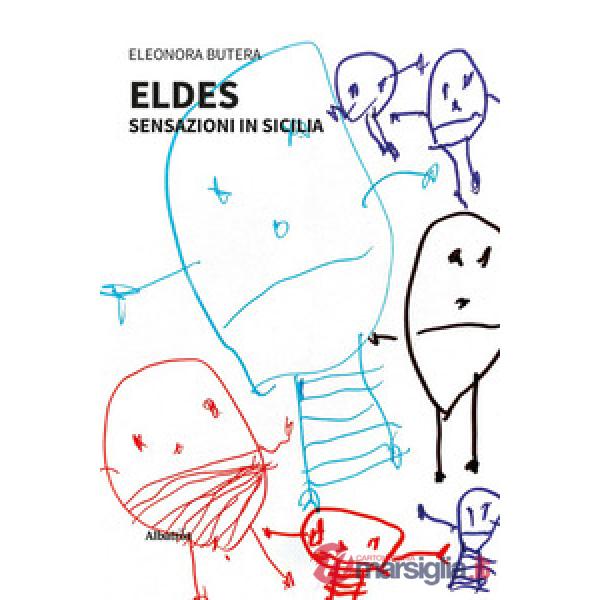 Eldes. Sensazioni in Sicilia