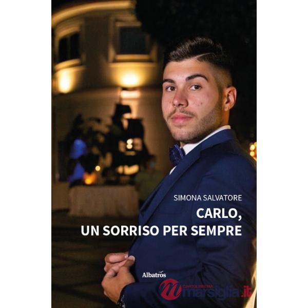 Carlo, un sorriso per sempre
