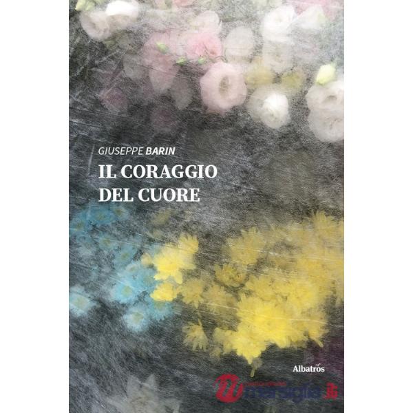 Coraggio del cuore (Il)