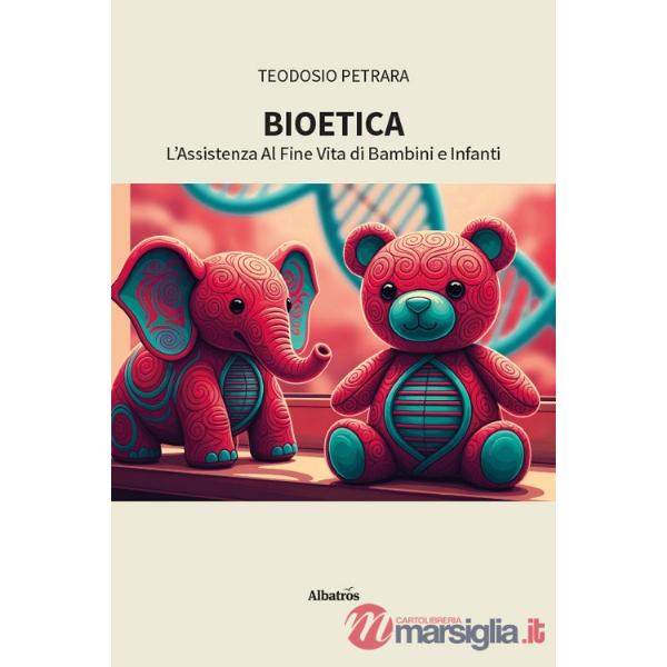 Bioetica. L'assistenza al fine vita di bambini e infanti