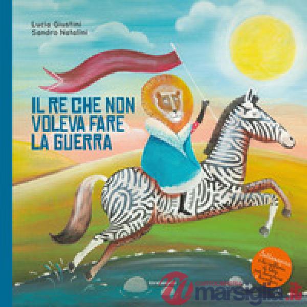 Re che non voleva fare la guerra (Il)