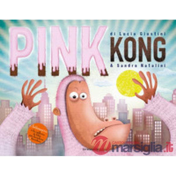 Pink Kong. Ediz. a colori